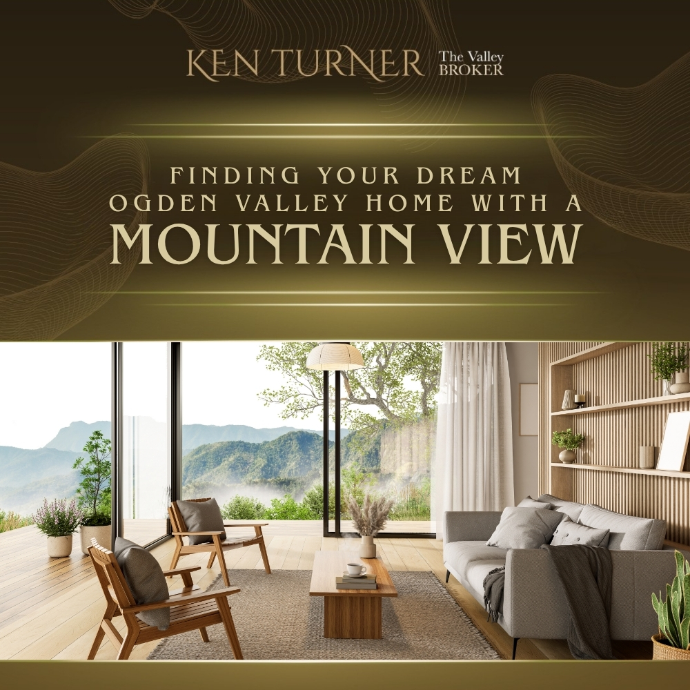 Finding Your Dream Ogden Valley Home With a Mountain View